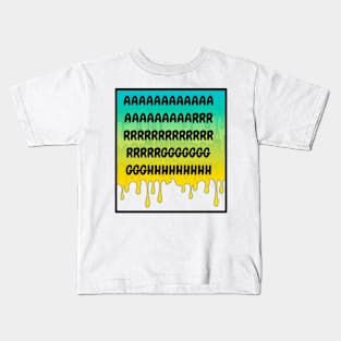Aaargh the Drippy Horror of TShirt Kids T-Shirt